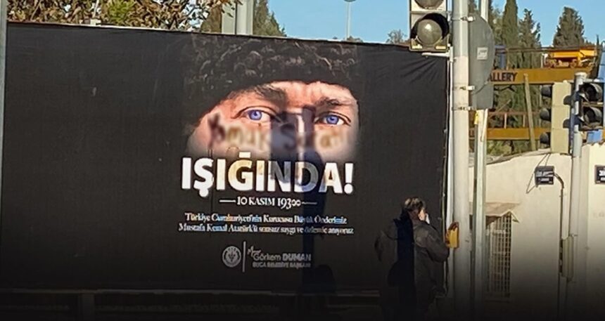 Buca’da Atatürk afişlerine çirkin saldırı