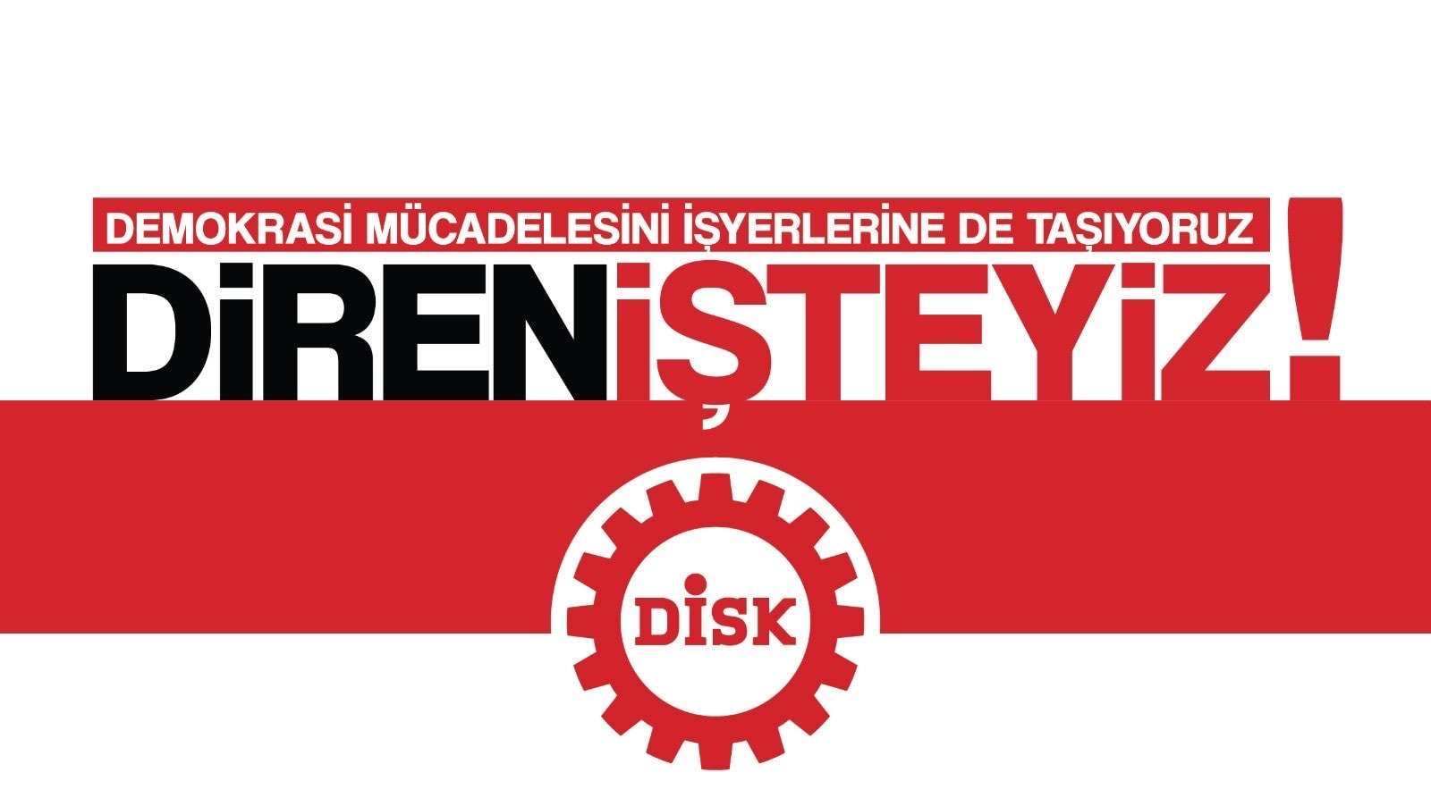 DİSK duyurdu: Mavi-beyaz yakalılar bugün yarım gün iş bırakacak