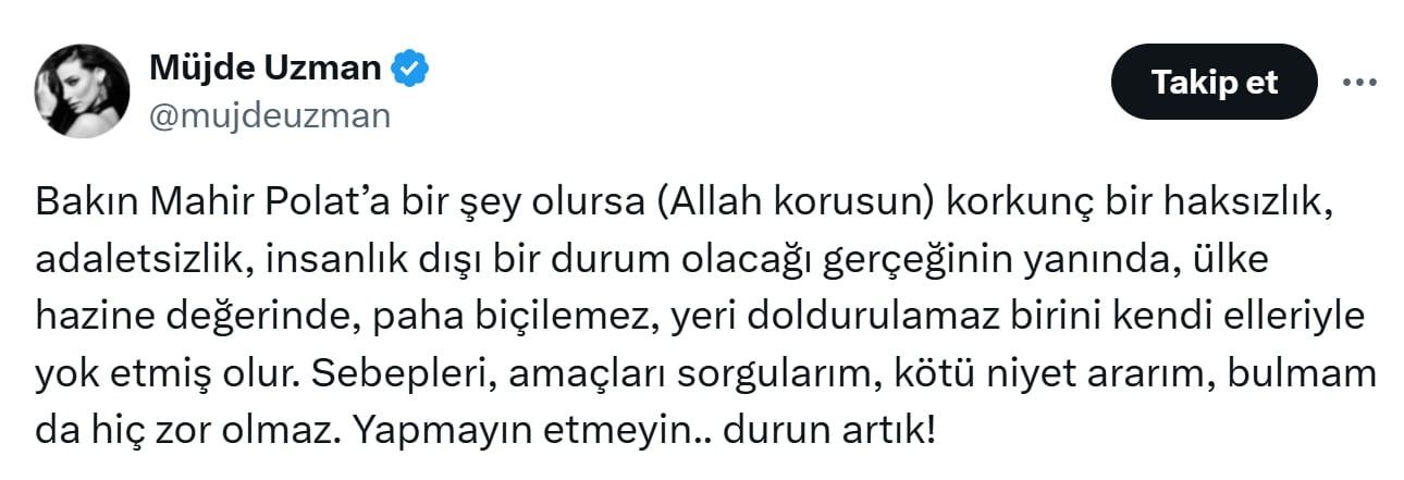 Müjde Uzman isyan etti: Mahir Polat'a bir şey olursa...