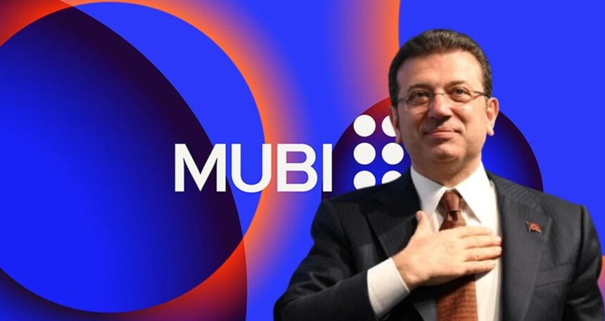 Ünlü film platformu MUBİ’den İmamoğlu açıklaması: ‘Adaletin yanındayız’