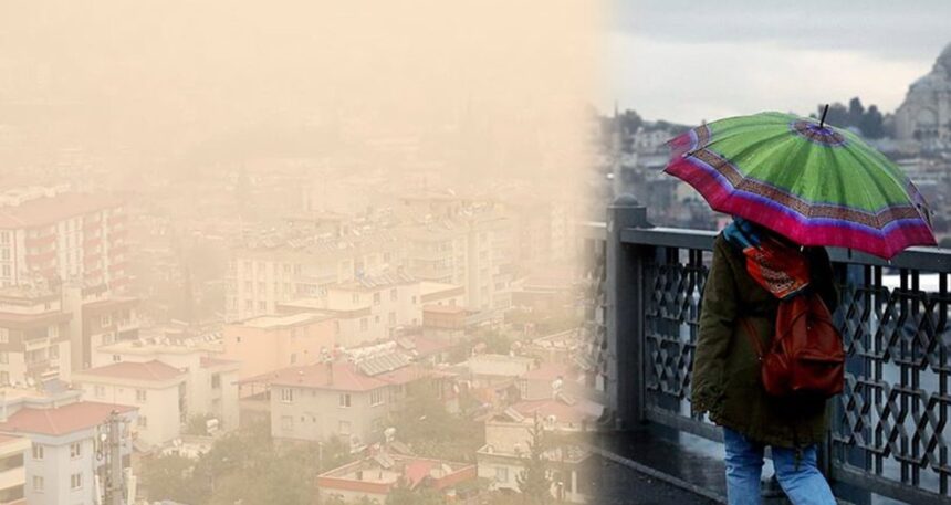 Bugün İstanbul’un üzerine çamur yağacak!