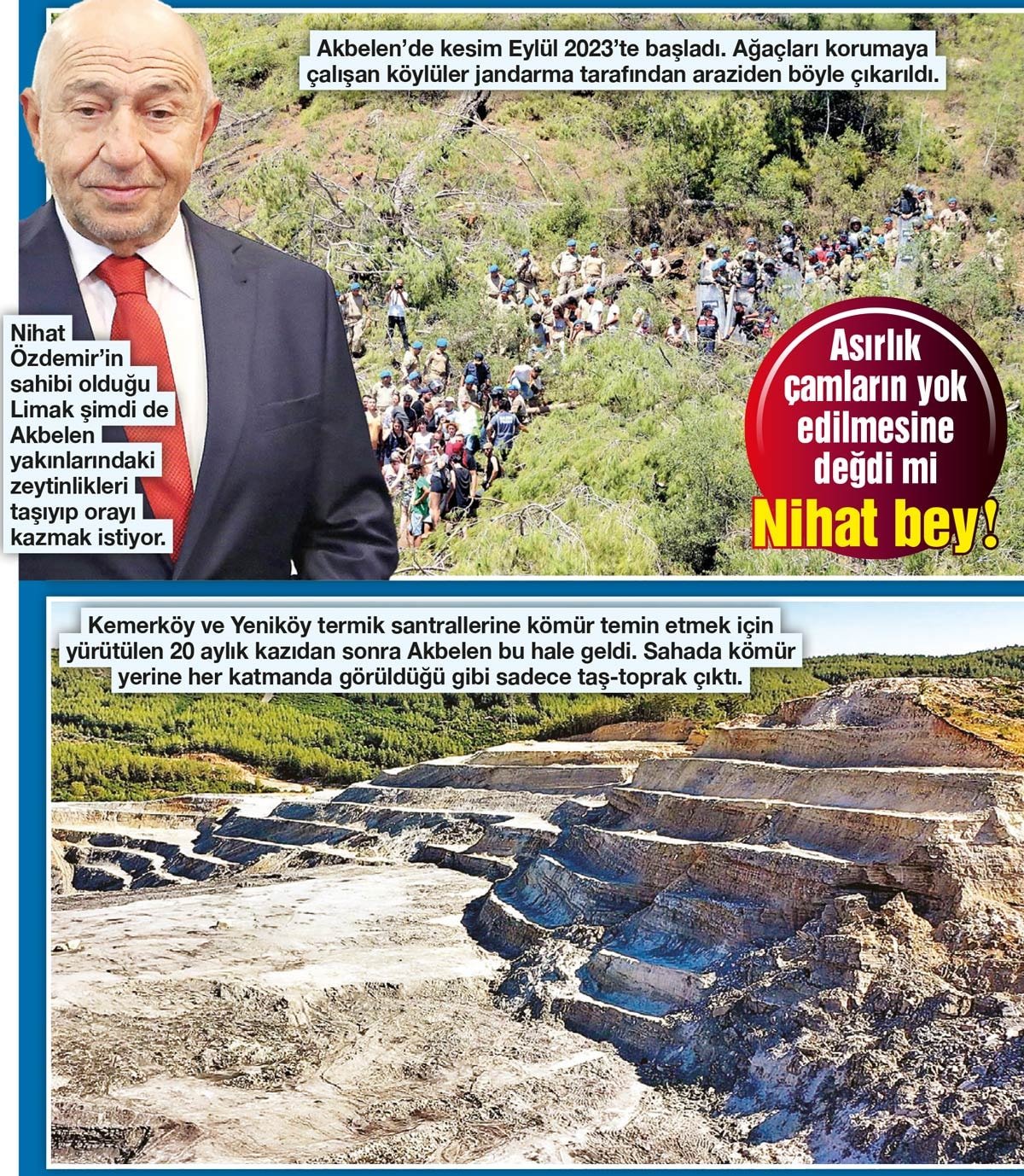 Limak Akbelen’i katlettiği ile kaldı