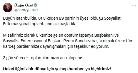 Özgür Özel 81 ülkeden 89 partiyle bir araya geldi