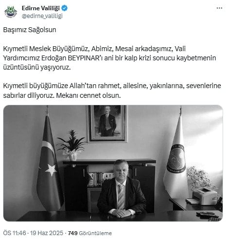 Edirne Vali yardımcısı hayatını kaybetti