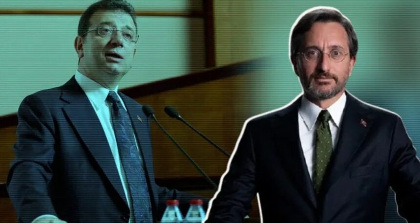 Fahrettin Altun’dan çok konuşulacak ‘İmamoğlu ’itirafı! CHP’den sert tepki