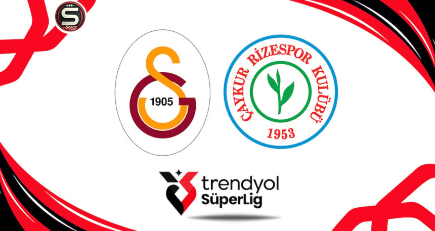 Galatasaray-Rizespor maçı canlı yayın (Süper Lig 4. hafta)