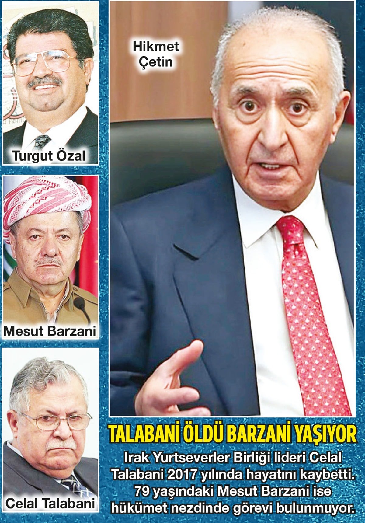 'Barzani ve Talabani’ye kırmızı pasaport verdim'
